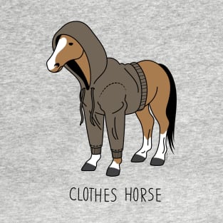 Clothes Horse T-Shirt